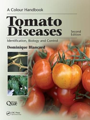 Cover image for Tomato Diseases: Identification, Biology and Control: A Colour Handbook, Second Edition