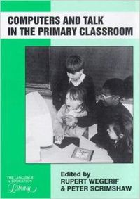 Cover image for Computers and Talk in the Primary Classroom