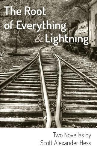 Cover image for The Root of Everything and Lightning: Two Novellas