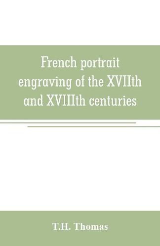 Cover image for French portrait engraving of the XVIIth and XVIIIth centuries