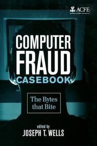 Cover image for Computer Fraud Casebook: The Bytes That Bite