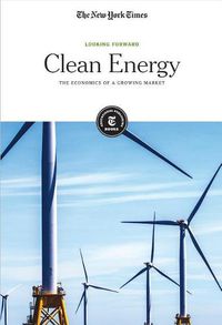 Cover image for Clean Energy: The Economics of a Growing Market