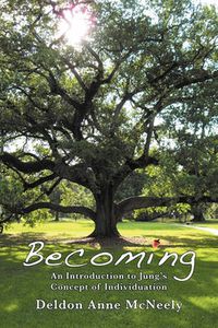 Cover image for Becoming: An Introduction to Jung's Concept of Individuation