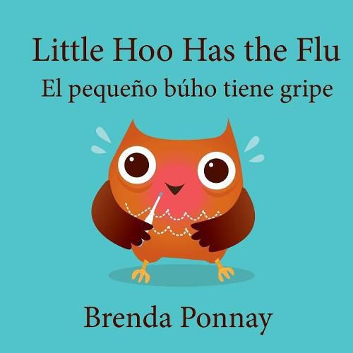 Cover image for Little Hoo has the Flu / El pequeno buho tiene gripe