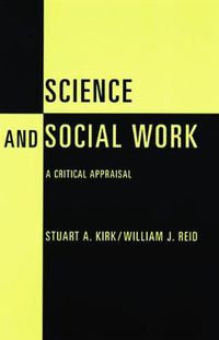 Cover image for Science and Social Work: A Critical Appraisal