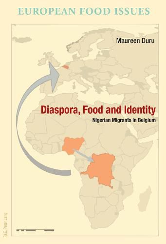 Cover image for Diaspora, Food and Identity: Nigerian Migrants in Belgium