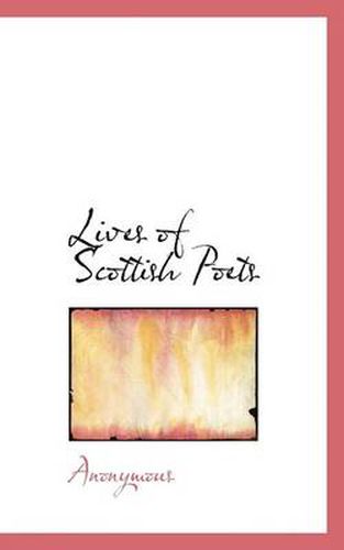 Cover image for Lives of Scottish Poets