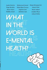 Cover image for What in the World is E-mental Health?