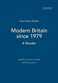 Cover image for Modern Britain since 1979: A Reader