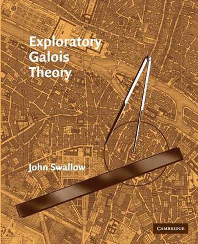 Cover image for Exploratory Galois Theory