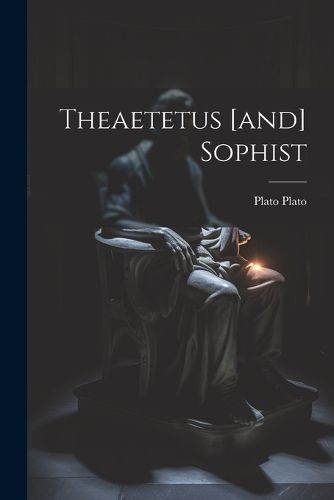 Cover image for Theaetetus [and] Sophist