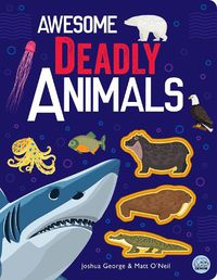 Cover image for Awesome Deadly Animals