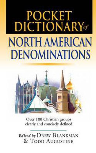 Cover image for Pocket Dictionary of North American Denominations: Over 100 Christian Groups Clearly and Concisely Defined