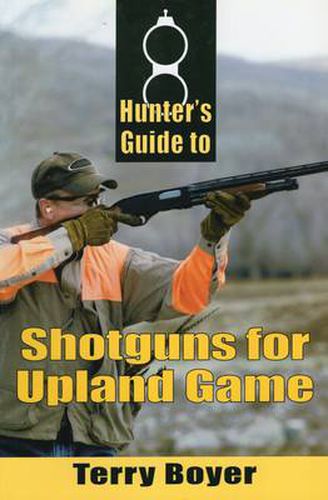 Cover image for Hunter's Guide to Shotguns for Upland Game