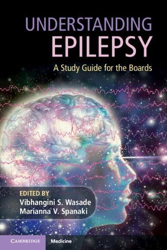 Cover image for Understanding Epilepsy: A Study Guide for the Boards