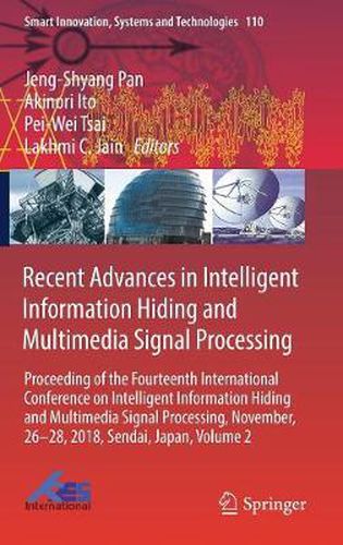 Recent Advances in Intelligent Information Hiding and Multimedia Signal Processing