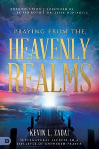 Cover image for Praying from the Heavenly Realms