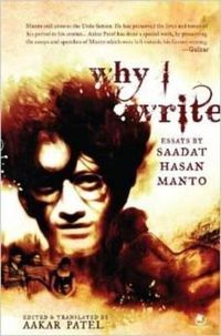 Cover image for Why I Write: Essays by Saadat Hasan Manto