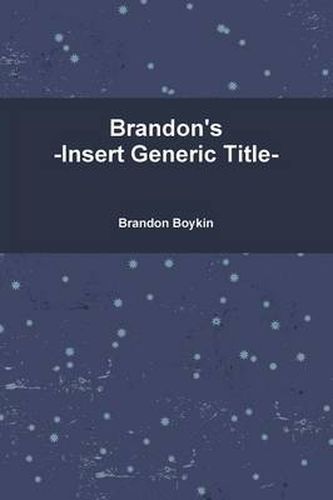 Cover image for Brandon's -Insert Generic Title-