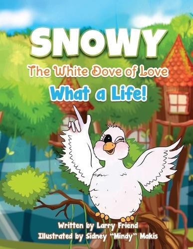 Cover image for Snowy the White Dove of Love
