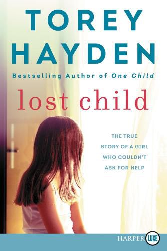 Cover image for Lost Child: The True Story of a Girl Who Couldn't Ask for Help