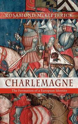 Cover image for Charlemagne: The Formation of a European Identity