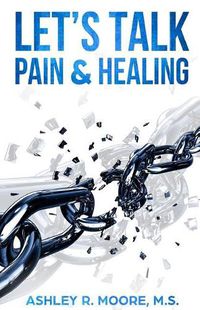 Cover image for Let's Talk Pain & Healing