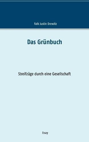 Cover image for Das Grunbuch: Streifzuge durch eine Gesellschaft