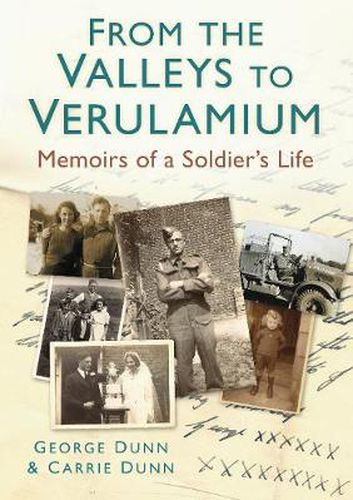 Cover image for From the Valleys to Verulamium: Memoirs of a Soldier's Life