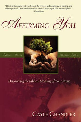 Cover image for Affirming You: Discovering the Biblical Meaning of Your Name