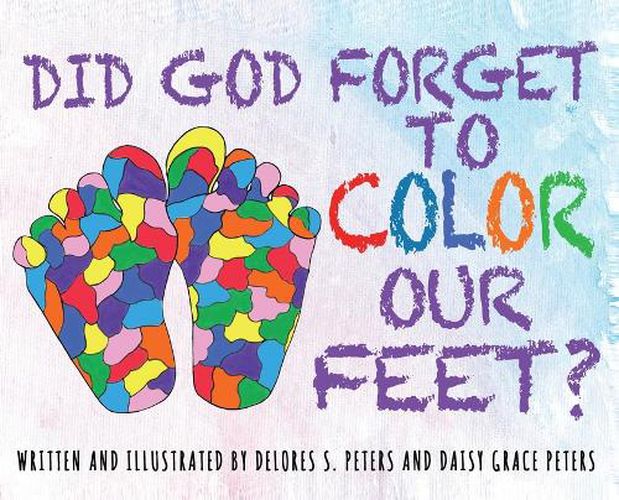 Did God Forget to Color Our Feet?