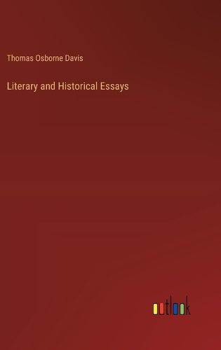 Literary and Historical Essays