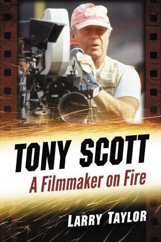 Tony Scott: A Filmmaker on Fire