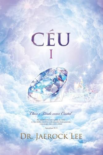 Ceu &#8544;: Heaven &#8544; (Portuguese Edition)