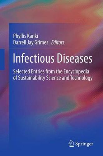 Cover image for Infectious Diseases: Selected Entries from the Encyclopedia of Sustainability Science and Technology