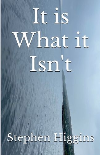 Cover image for It is What it Isn't