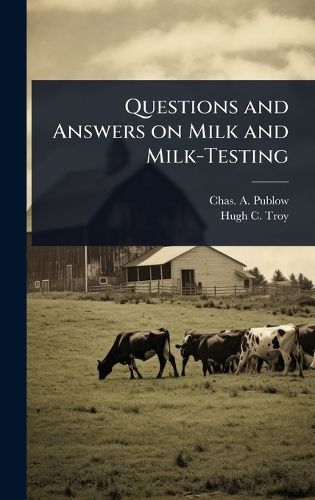 Cover image for Questions and Answers on Milk and Milk-Testing