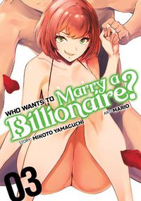Cover image for Who Wants to Marry a Billionaire? Vol. 3
