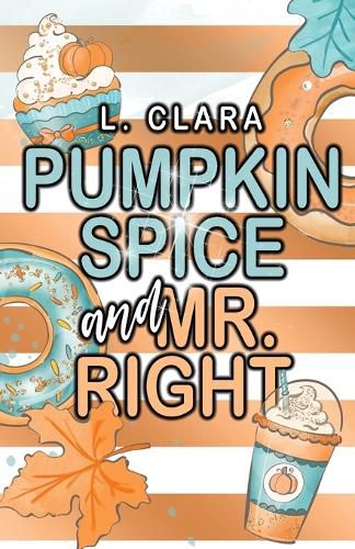 Cover image for Pumpkin Spice and Mr. Right