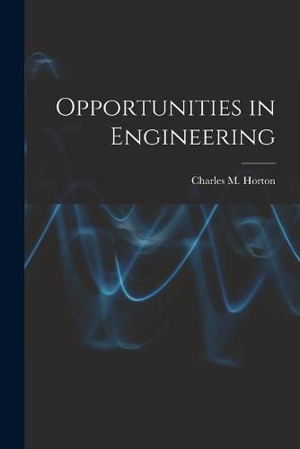 Cover image for Opportunities in Engineering