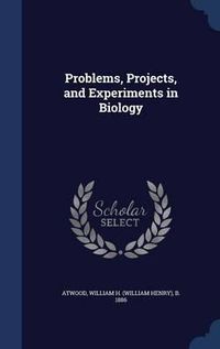 Cover image for Problems, Projects, and Experiments in Biology