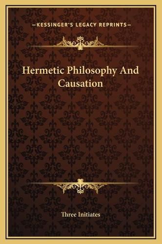 Hermetic Philosophy and Causation