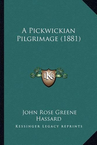 A Pickwickian Pilgrimage (1881)