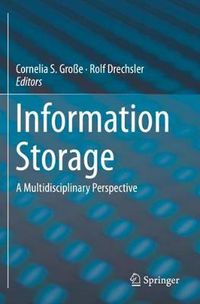 Cover image for Information Storage: A Multidisciplinary Perspective