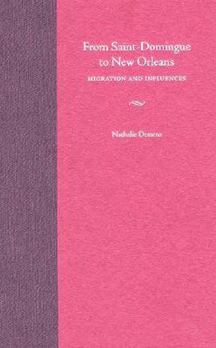 Cover image for From Saint-Domingue to New Orleans: Migration and Influences