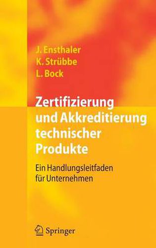 Cover image for Zertifizierung Und Akkreditierung Technischer Produkte: Ein Handlungsleitfaden Fur Unternehmen