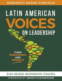 Cover image for Latin American Voices on Leadership: Their Emergence and Growth