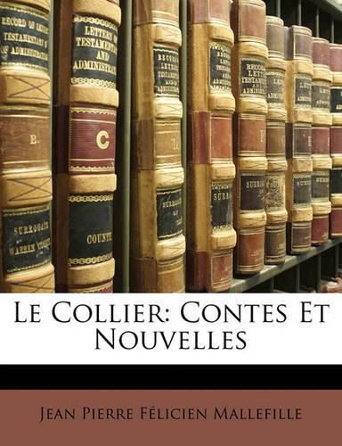 Cover image for Le Collier: Contes Et Nouvelles