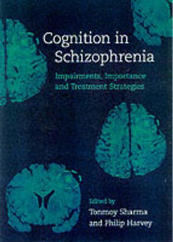 Cover image for Cognition in Schizophrenia: Impairments, Importance and Treatment Strategies