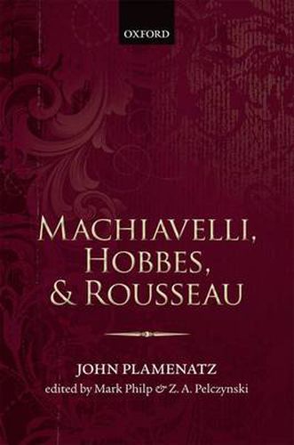 Cover image for Machiavelli, Hobbes, and Rousseau